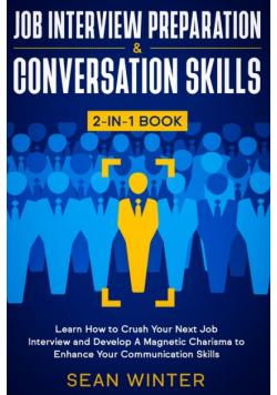 Job Interview Preparation and Conversation Skills 2-in-1 Book