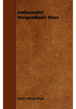 Ambassador Morgenthau's Story
