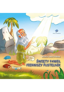 Św. Paweł. Pierwszy Pustelnik