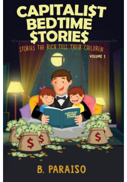 Capitalist Bedtime Stories Volume 1
