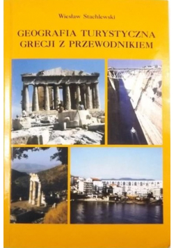Geografia turystyczna Grecji z przewodnikiem