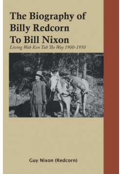 The Biography of Billy Redcorn To Bill Nixon