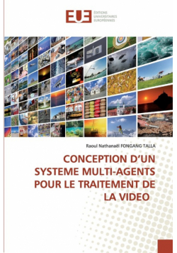 Conception D'un Systeme Multi-Agents Pour Le Traitement De La Video