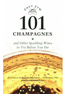 101 Champagnes and Other Sparkling Wines to Try Before You Die