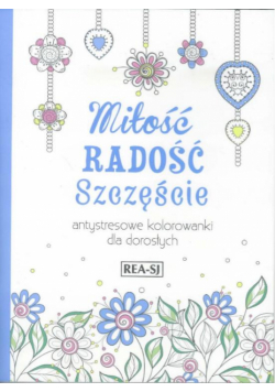 Antystresowe kolorowanki dla dorosłych. Miłość...