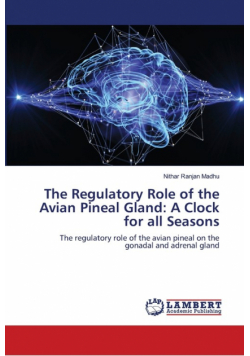 The Regulatory Role of the Avian Pineal Gland
