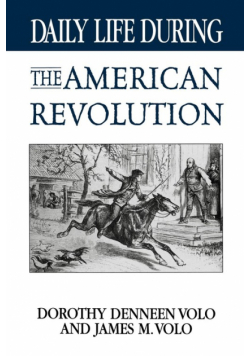 Daily Life During the American Revolution
