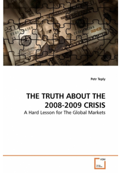 The Truth About The 2008-2009 Crisis