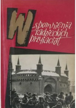 Wspomnienia radzieckich przyjaciół