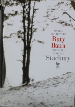 Buty Ikara Biografia Edwarda Stachury