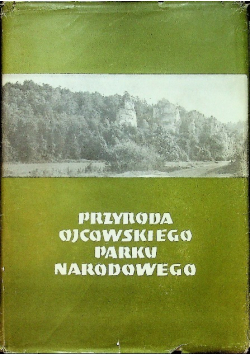 Przyroda Ojcowskiego Parku Narodowego