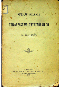 Sprawozdanie Towarzystwa Tatrzańskiego za rok 1888 1889 r.