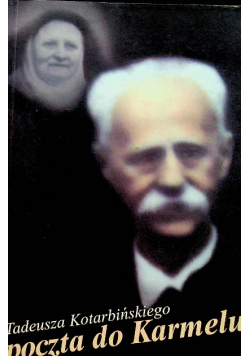 Tadeusz Kotarbińskiego Poczta do Karmelu