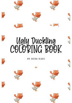 The Ugly Duckling Coloring Book for Children (6x9 Coloring Book / Activity Book)