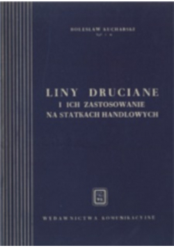 Liny druciane i ich zastosowanie na statkach handlowych