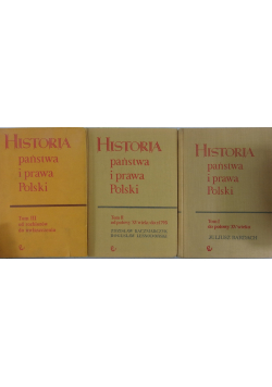 Historia państwa i prawa Polski Tom I do III