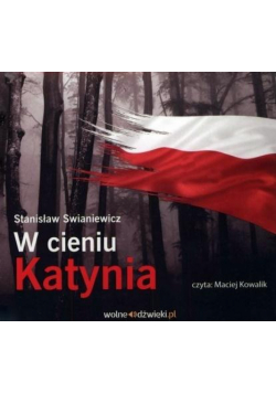 W cieniu Katynia. Audiobook