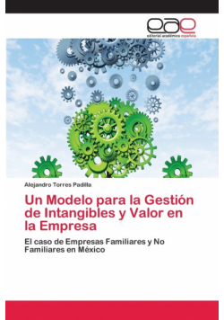 Un Modelo para la Gestión de Intangibles y Valor en la Empresa