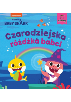 Baby Shark Czarodziejska różdżka babci