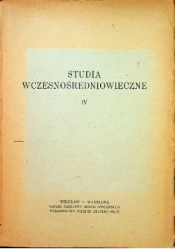 Studia wczesnośredniowieczne Tom IV