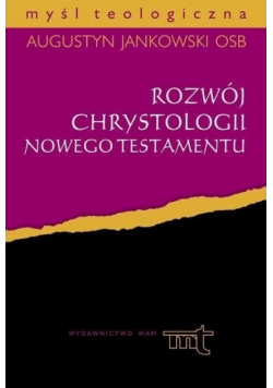 Rozwój Chrystologii Nowego Testamentu
