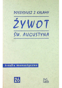 Żywot Św Augustyna Źródła monastyczne 26