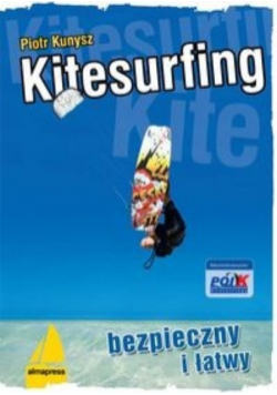 Kitesurfing bezpieczny i łatwy