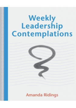 Weekly Leadership Contemplations