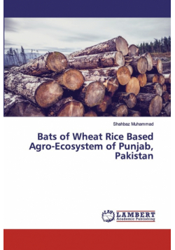 Bats of Wheat Rice Based Agro-Ecosystem of Punjab, Pakistan
