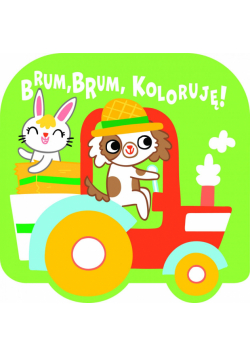 Brum, brum, koloruję! - Traktor