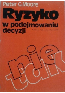 Ryzyko w podejmowaniu decyzji