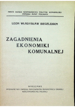 Zagadnienia ekonomiki komunalnej Reprint