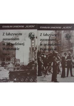 Z fałszywym ausweisem w prawdziwej Warszawie Tom I i II