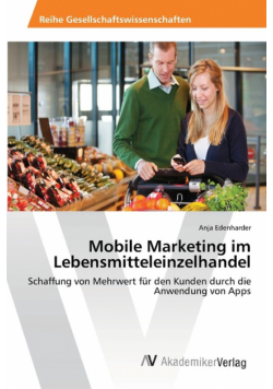 Mobile Marketing im Lebensmitteleinzelhandel