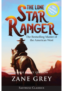 The Lone Star Ranger (Annotated) LARGE PRINT