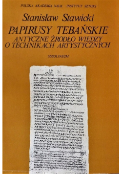 Papirusy tebańskie Antyczne źródło wiedzy o