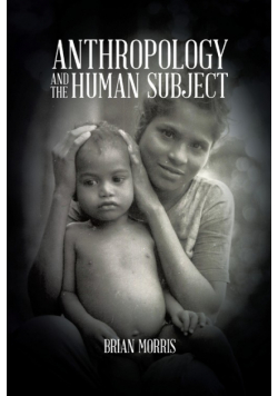 Anthropology and the Human Subject