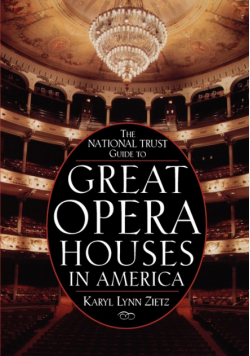 The National Trust Guide to Great Opera Houses in America