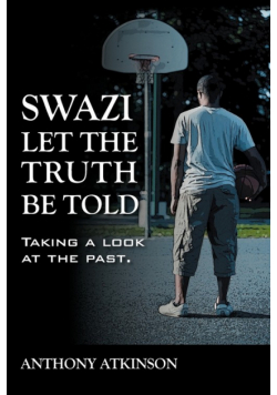 Swazi Let the Truth Be Told