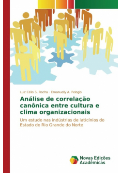 Análise de correlação canônica entre cultura e clima organizacionais