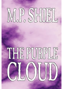 The Purple Cloud by M. P. Shiel, Fiction, Literary, Horror