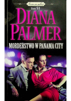 Sezon na miłość Tom 51 Morderstwo w Panama City