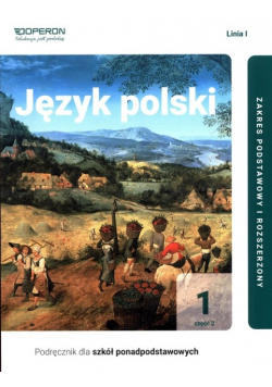 Język polski 1 Część 2 Linia 1 Podręcznik Zakres podstawowy i rozszerzony