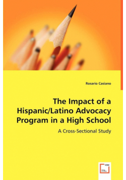 The Impact of a Hispanic/Latino Advocacy Program in a High School