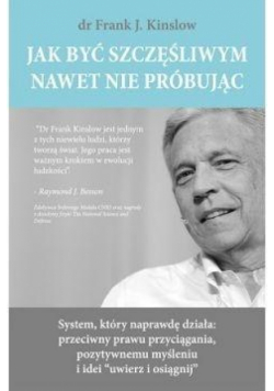 Jak być szczęśliwym nawet nie próbując