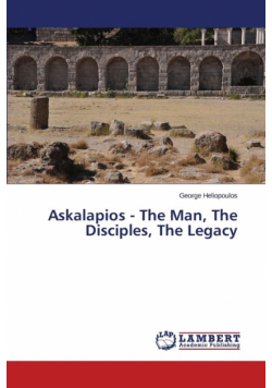 Askalapios - The Man, The Disciples, The Legacy