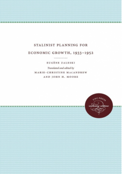 Stalinist Planning for Economic Growth, 1933-1952