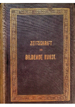 Zeitschrift fur bildende kunst / Kunstchronit Tom 18 1883 r.