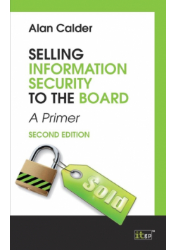 Selling Information Security to the Board, second edtion