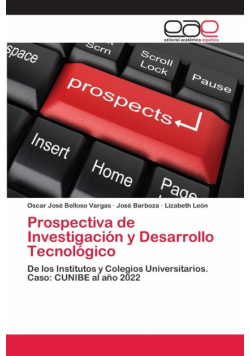 Prospectiva de Investigación y Desarrollo Tecnológico